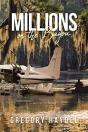 Millions On The Bayou - Preview
