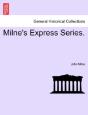 Milne'S Express Series. - Preview