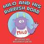Milo And His Rubbish Roar - Preview