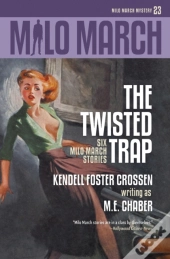 Milo March #23: The Twisted Trap: Six Mi