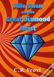 Capa do artigo Milo Swan And The Great Diamond Heist