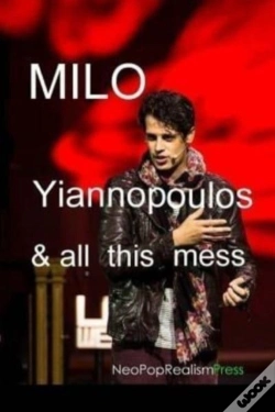 Capa do artigo Milo Yiannopoulos And All This Mess