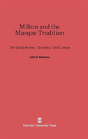 Milton And The Masque Tradition - Preview
