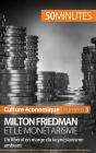 Milton Friedman Et Le Monétarisme ; Un Libéral En Marge Du Keynésianisme Ambiant - Preview