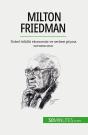 Milton Friedman : Nobel Odüllü Ekonomist Ve Serbest Piyasa Savunucusu - Preview