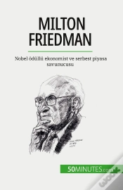 Capa do artigo Milton Friedman : Nobel Odüllü Ekonomist Ve Serbest Piyasa Savunucusu