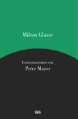 Milton Glaser. Conversaciones Con Peter Mayer