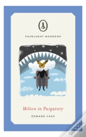 Milton In Purgatory