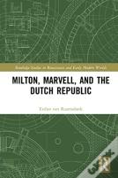 Milton, Marvell, And The Dutch Republic