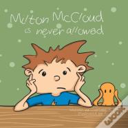 Milton Mccloud Is Never Allowed