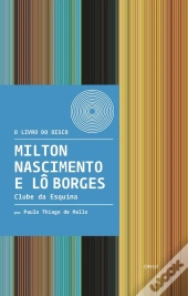 Milton Nascimento E Lô Borges - Clube Da Esquina