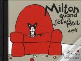 Milton, Quand J'Etais Petit