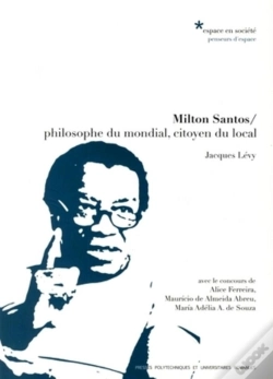 Capa do artigo Milton Santos / Philosophe Du Mondial, Citoyen Du Local