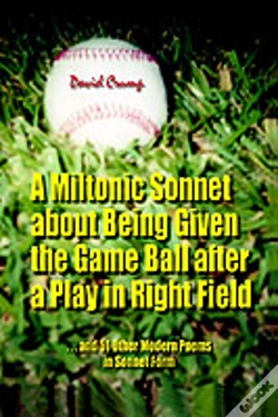 Capa do artigo Miltonic Sonnet About Being Given The Game Ball After A Play In Right Field