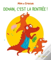 Mim Et Crocus : Demain, C'Est La Rentrée !