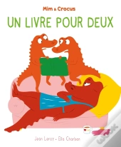 Mim Et Crocus : Un Livre Pour Deux