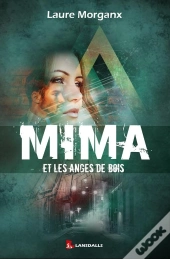 Mima Et Les Anges De Bois