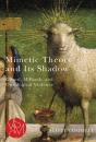 Mimetic Theory And Its Shadow - Preview