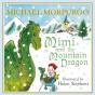 Mimi And The Mountain Dragon - Preview