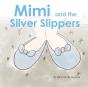 Mimi And The Silver Slippers - Preview