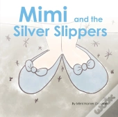 Mimi And The Silver Slippers