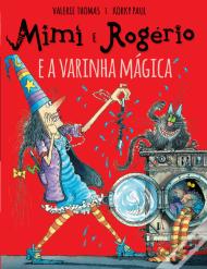 Mimi e Rogério e a Varinha Mágica