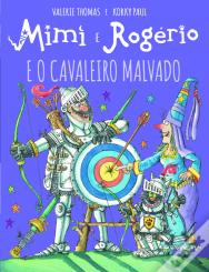 Mimi e Rogério e o Cavaleiro Malvado
