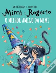 Mimi e Rogério - O Melhor Amigo da Mimi