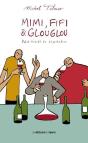 Mimi, Fifi & Glouglou Tome 1 ; Petit Traité De Dégustation - Preview