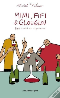Capa do artigo Mimi, Fifi & Glouglou Tome 1 ; Petit Traité De Dégustation