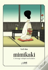 Mimikaki - L'Etrange Volupte Auriculaire