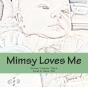 Mimsy Loves Me - Preview