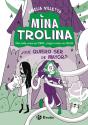 Mina Trolina 4 Que Quiero Ser De Mayor - Preview