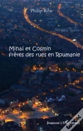 Minaï Et Cosmin, Frères Des Rue En Roumanie