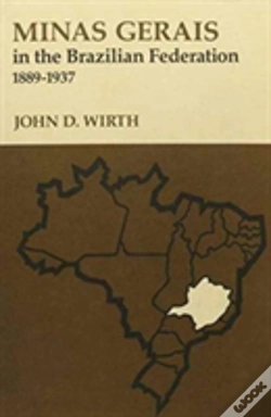 Capa do artigo Minas Gerais In The Brazilian Federation, 1889-1937