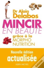 Mincir En Beauté ; Grâce À La Morpho-Nutrition