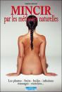 Mincir Par Les Remèdes Naturels : Les Secrets De Ma Grand-Mère - Preview