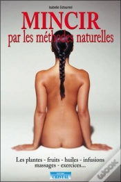 Capa do artigo Mincir Par Les Remèdes Naturels : Les Secrets De Ma Grand-Mère
