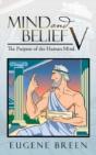 Mind And Belief V: The Purpose Of The Human Mind. - Preview