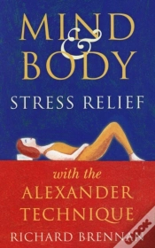 Capa do artigo Mind And Body Stress Relief With The Alexander Technique