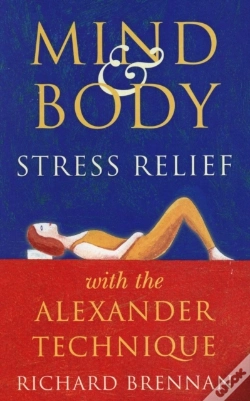 Capa do artigo Mind And Body Stress Relief With The Alexander Technique