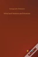 Mind And Motion And Monism