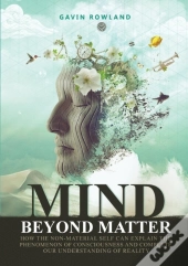 Mind Beyond Matter