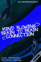Mind Blowing Brain To Brain Connection