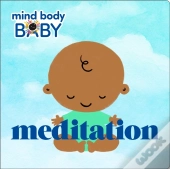 Mind Body Baby: Meditation