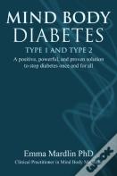 Mind Body Diabetes Type 1 And Type 2