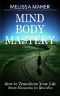 Mind Body Mastery - Preview