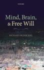 Mind, Brain, And Free Will - Preview