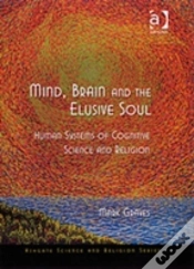 Capa do artigo Mind, Brain And The Elusive Soul