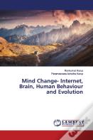 Mind Change- Internet, Brain, Human Behaviour And Evolution
